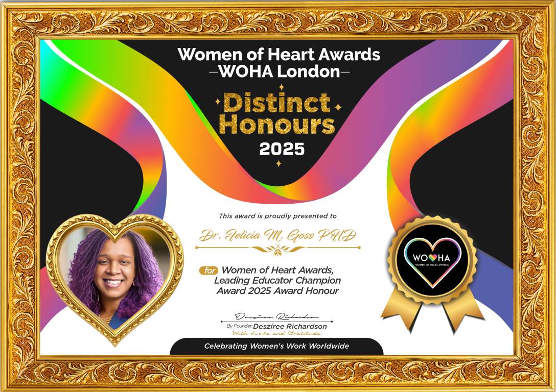 Dr. Felicia M. Goss PHD — Leading Educator Champion Award Award Honour